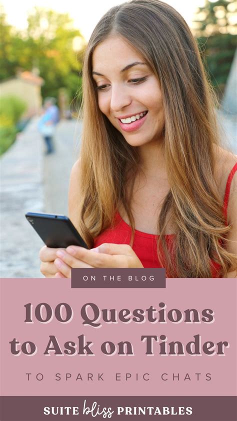 questions to ask on tinder|256 Questions to Ask on Tinder to Keep Conversation Going